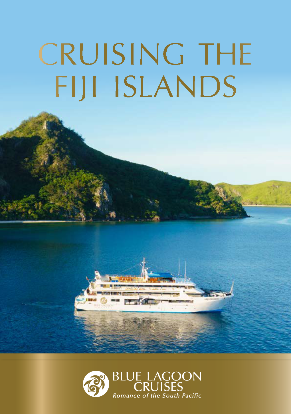 Cruising the Fiji Islands Cruising Experience the Romance Highlights of the South Pacific