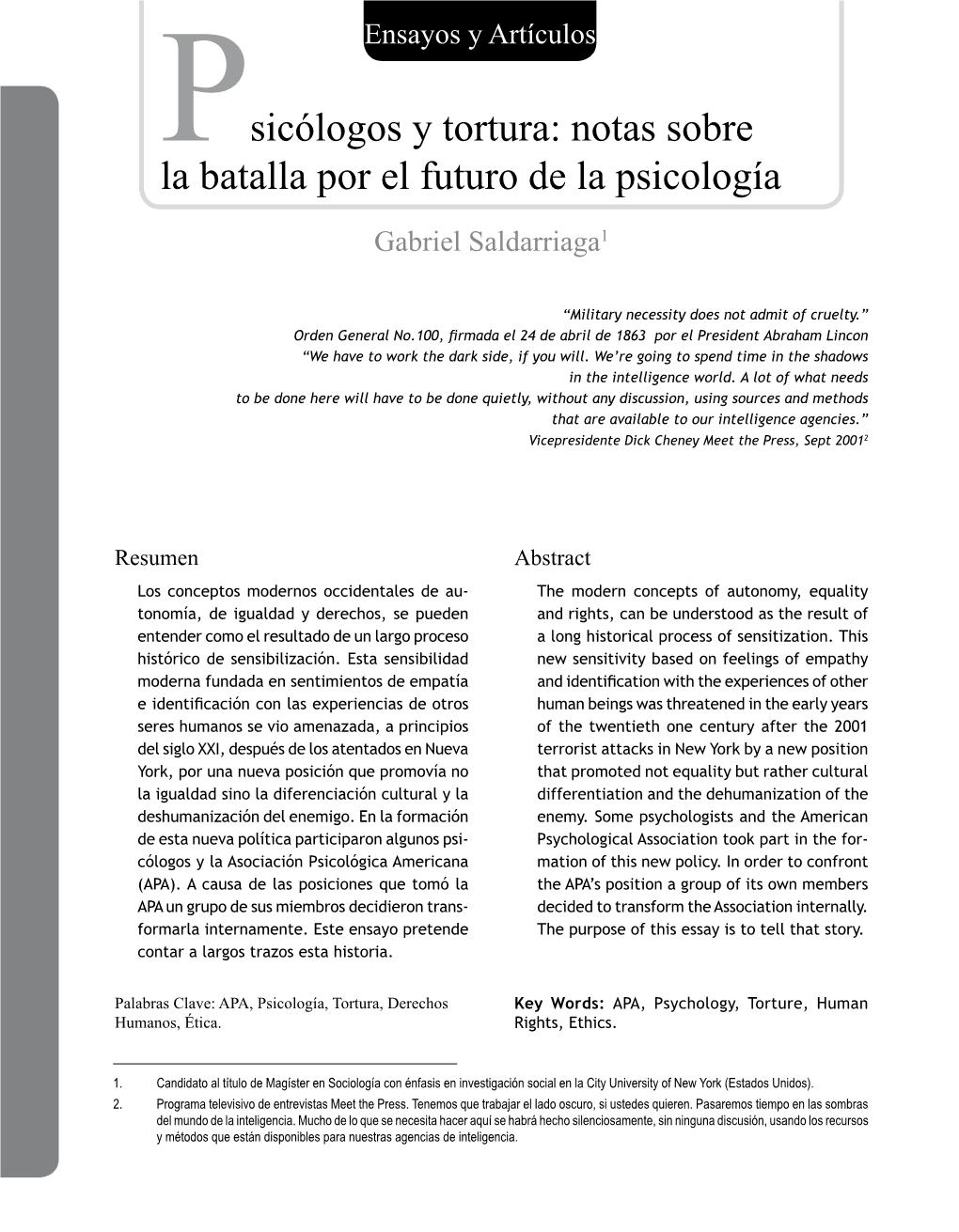 Sicólogos Y Tortura: Notas Sobre La Batalla Por El Futuro De La Psicología