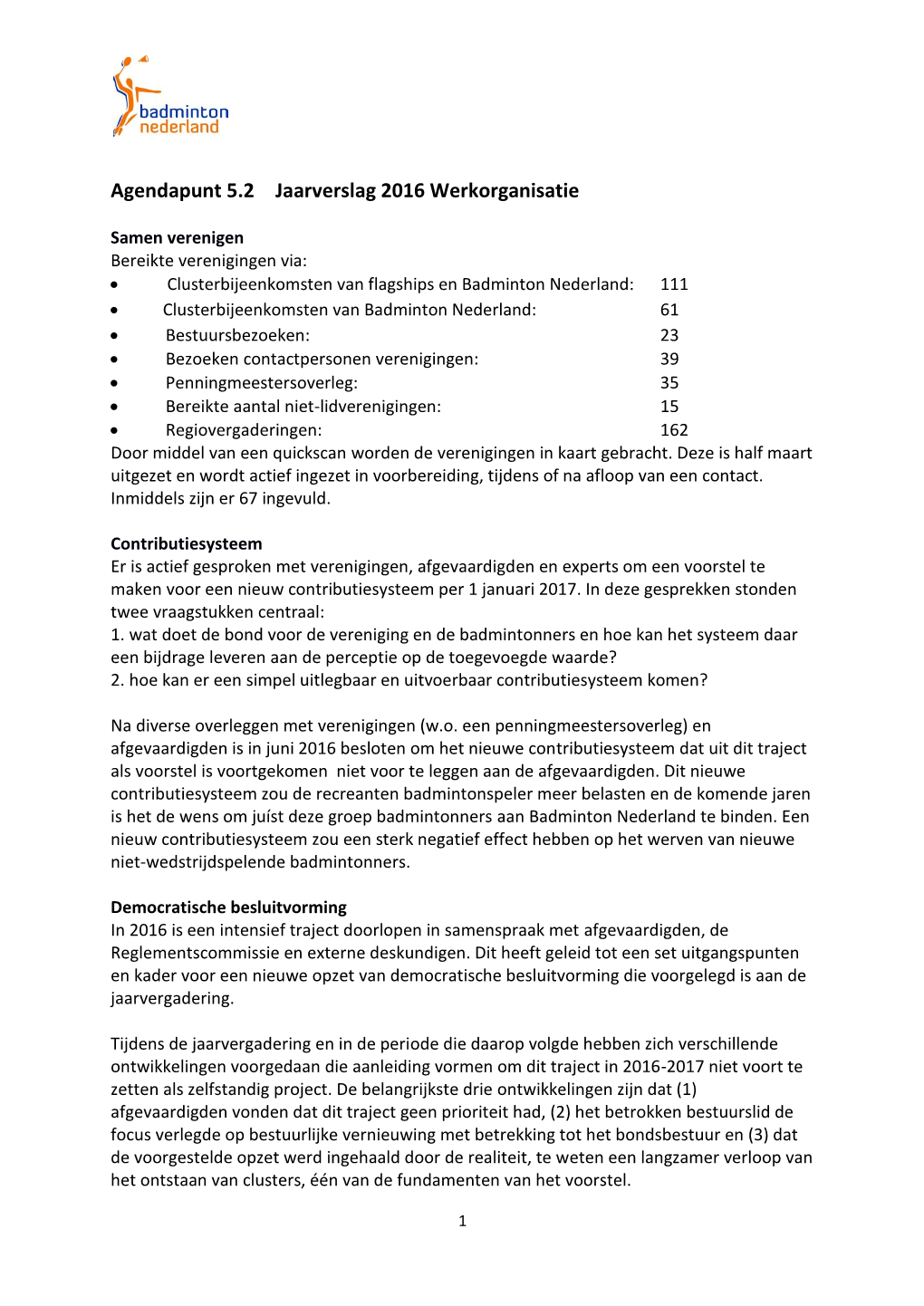 Agendapunt 5.2 Jaarverslag 2016 Werkorganisatie