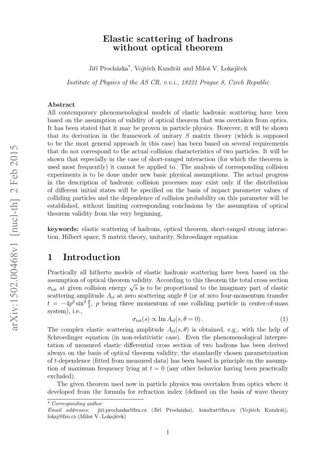 Elastic Scattering of Hadronswithout Optical Theorem