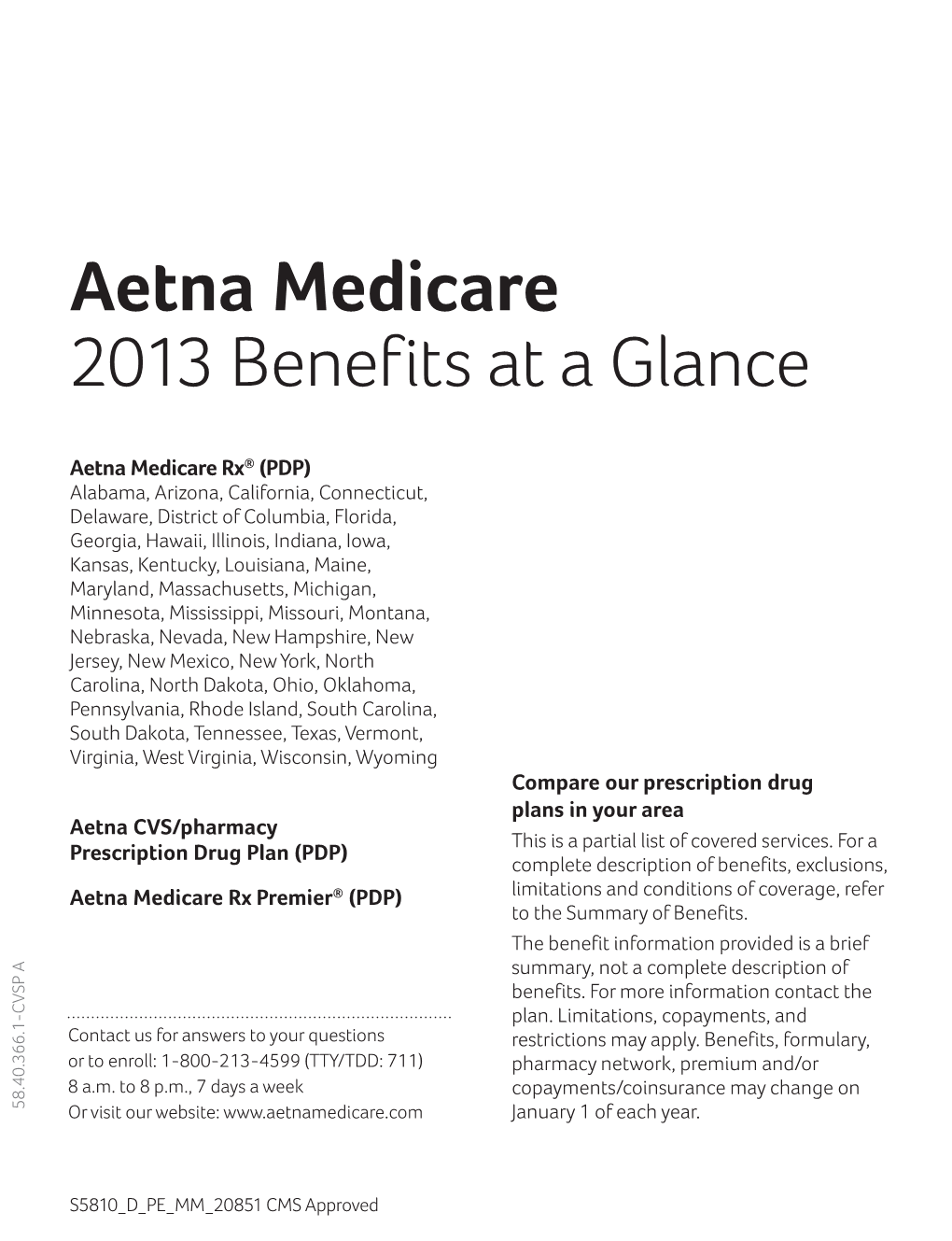 Aetna Medicare 2013 Benefits at a Glance