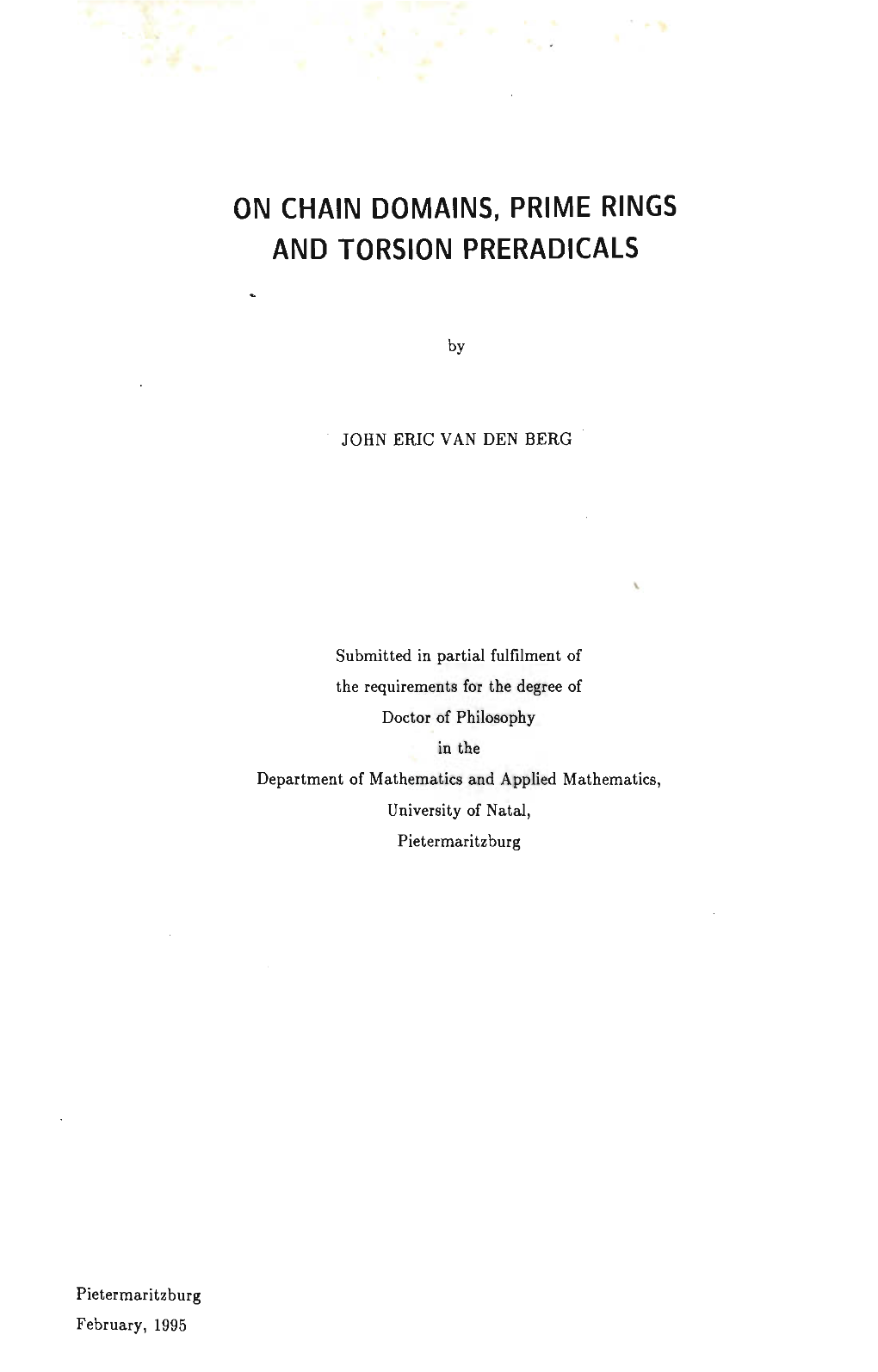 ON CHAIN DOMAINS, PRIME RINGS and TORSION Preradicals