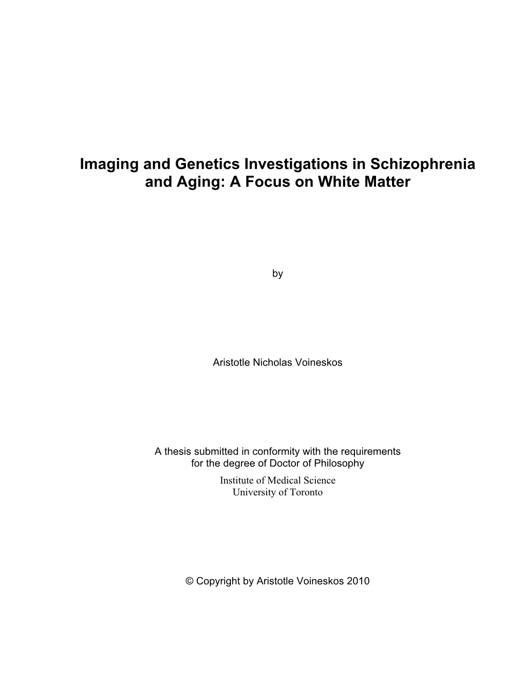 Imaging and Genetics Investigations in Schizophrenia and Aging: a Focus on White Matter