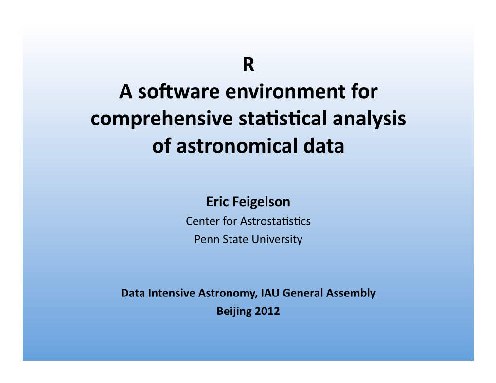 R a Software Environment for Comprehensive Sta)S)Cal Analysis Of