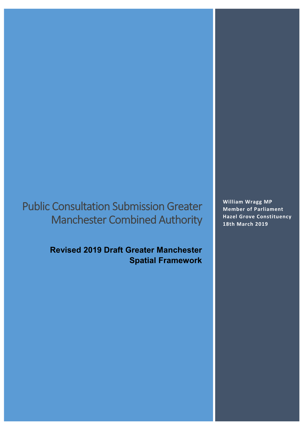 Public Consultation Submission Greater Member of Parliament Hazel Grove Constituency Manchester Combined Authority 18Th March 2019