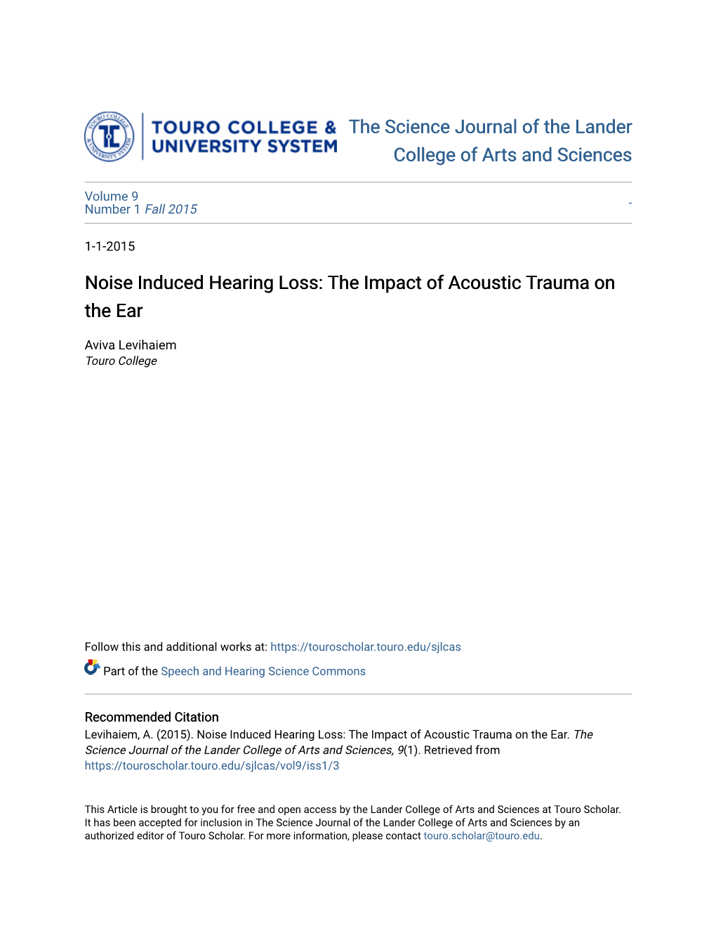 Noise Induced Hearing Loss: the Impact of Acoustic Trauma on the Ear