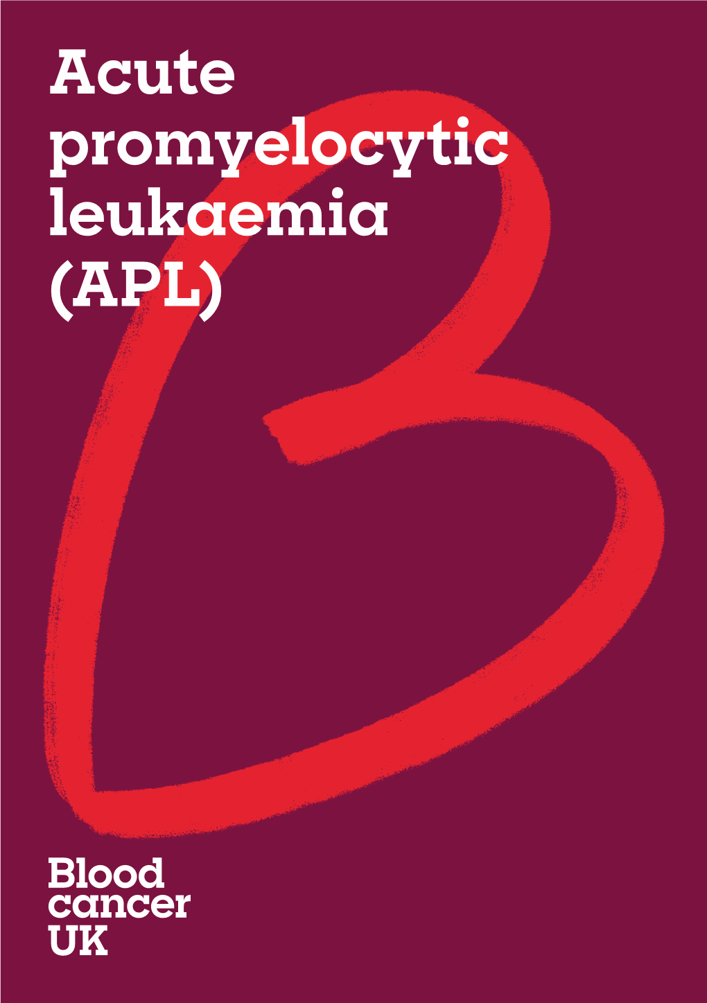 Acute Promyelocytic Leukaemia (APL)