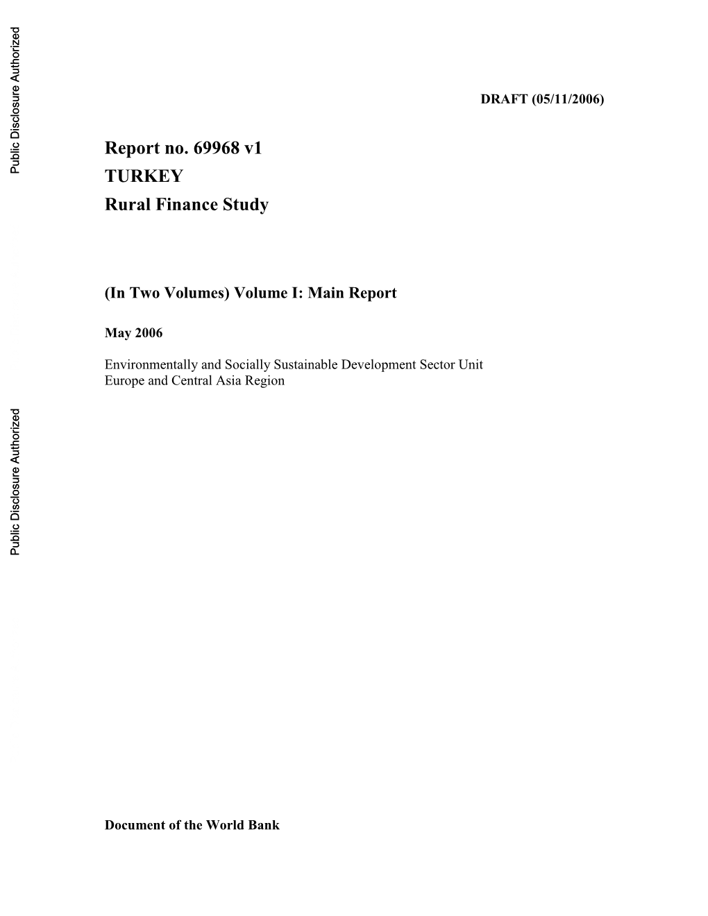 Report No. 69968 V1 TURKEY Rural Finance