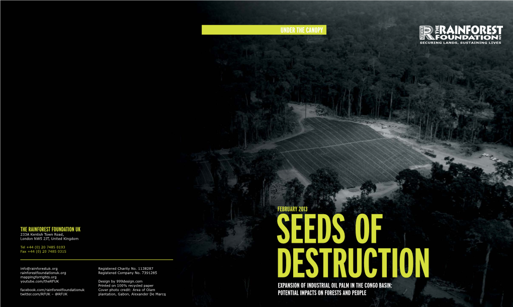 SEEDS of DESTRUCTION FEBRUARY 2013 Oil Palm Saplings, Ephotia - Shutterstock 5 CONFIRMED and POTENTIAL PALM OIL DEVELOPMENTS