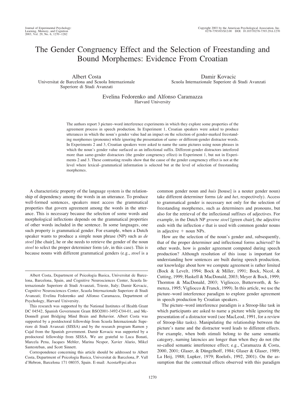 The Gender Congruency Effect and the Selection of Freestanding and Bound Morphemes: Evidence from Croatian