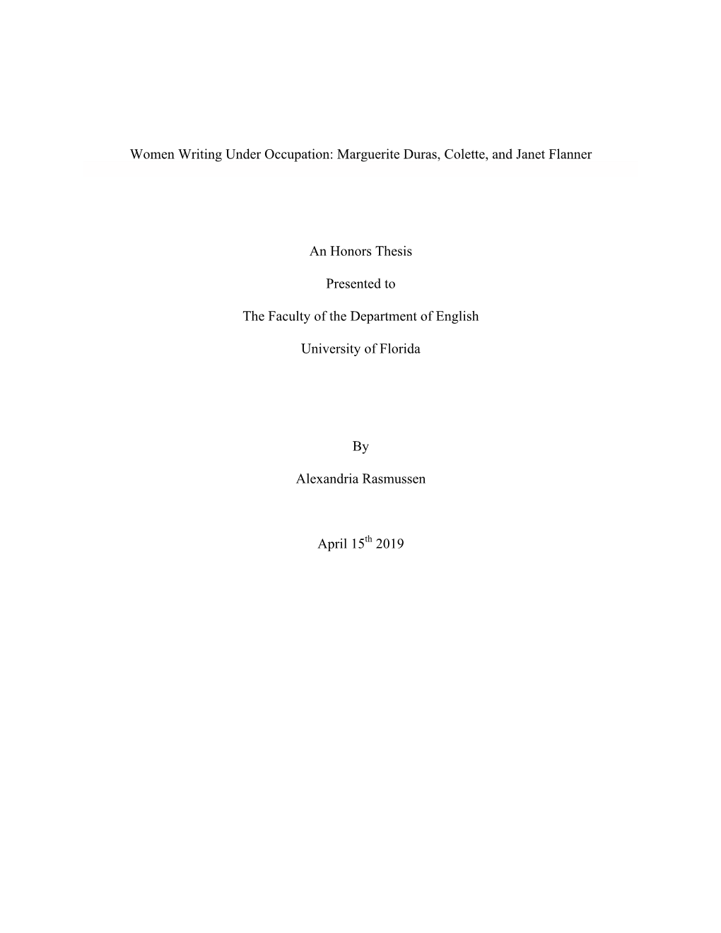 Marguerite Duras, Colette, and Janet Flanner an Honors Thesis