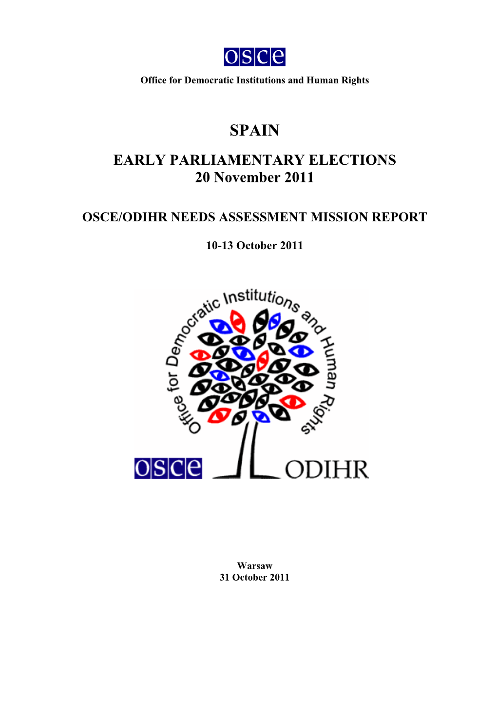 SPAIN EARLY PARLIAMENTARY ELECTIONS 20 November 2011