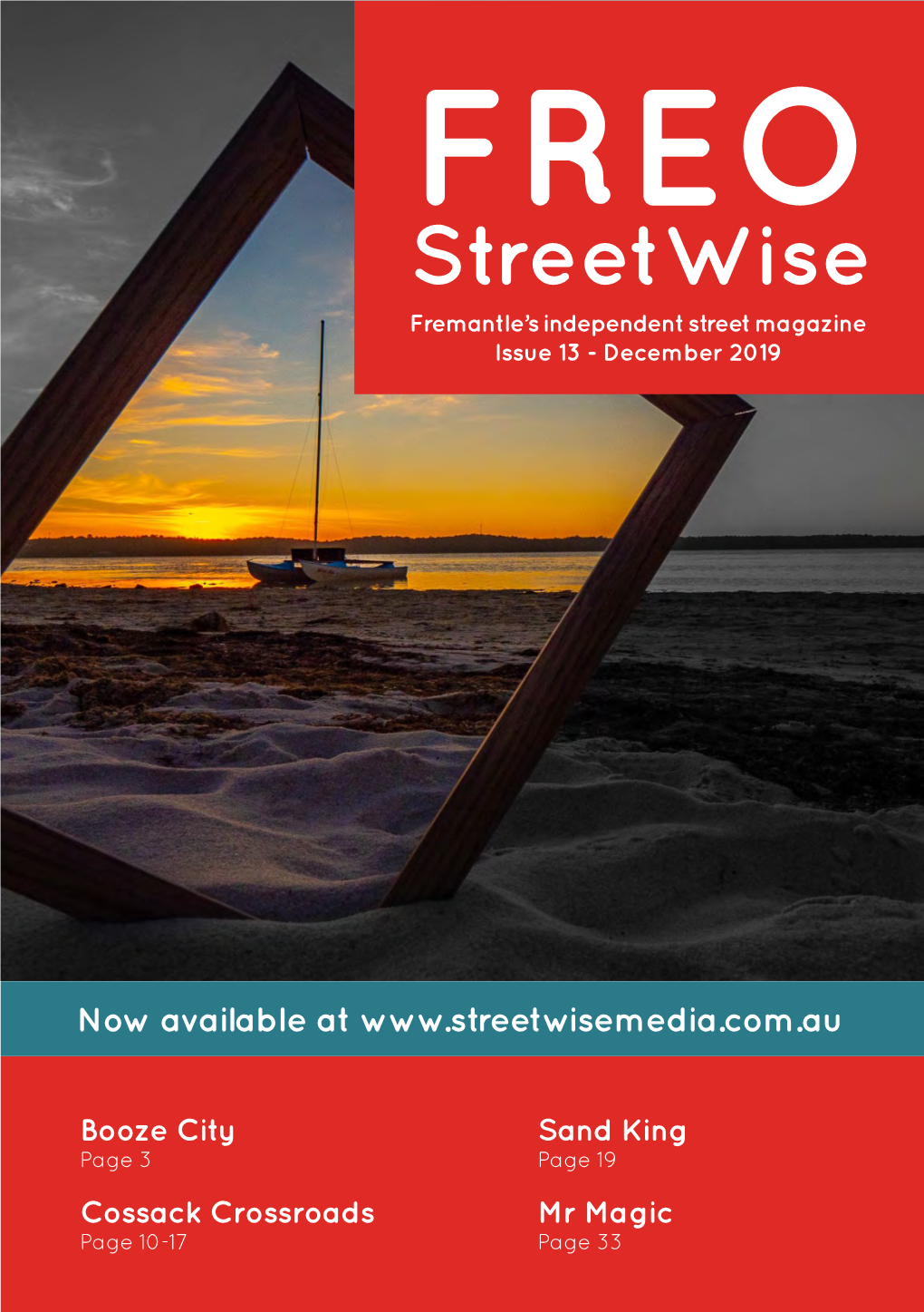 FREO Streetwise Fremantle’S Independent Street Magazine Issue 13 - December 2019