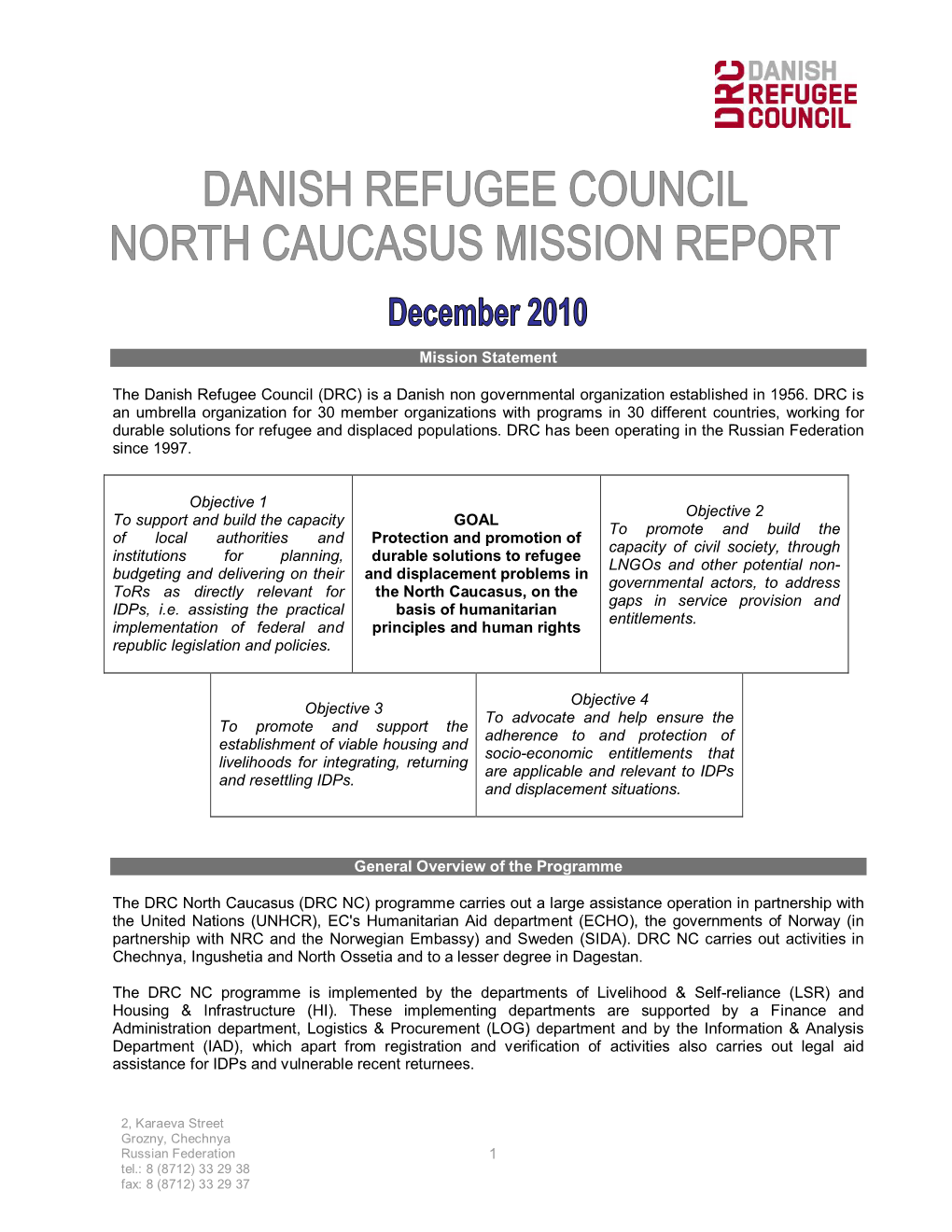 Mission Statement the Danish Refugee Council (DRC)