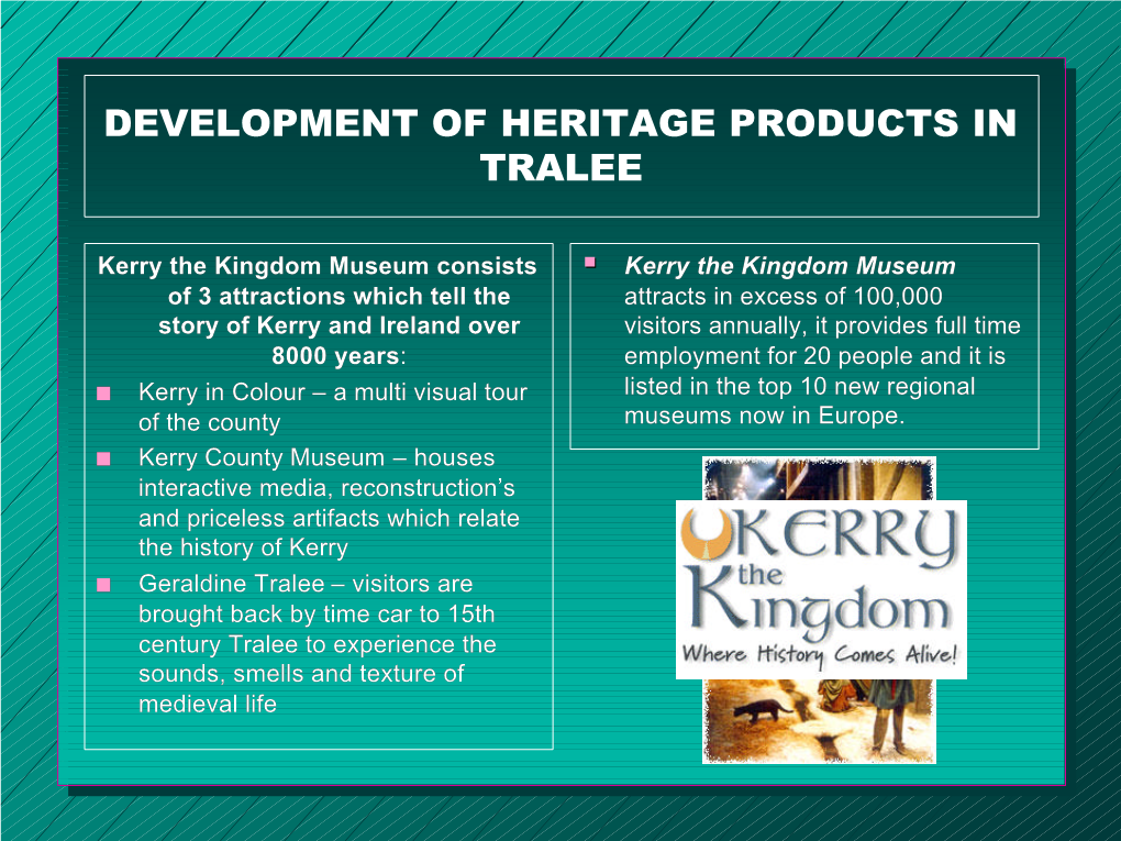 Development of Heritage Products in Tralee