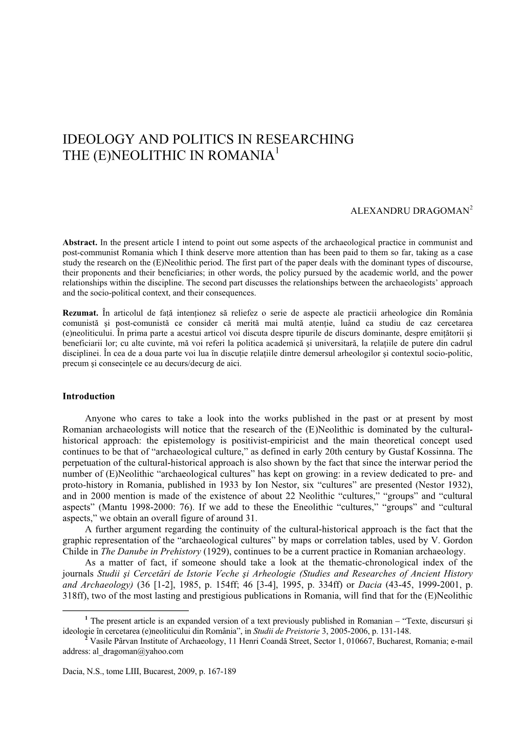 Ideology and Politics in Researching the (E)Neolithic in Romania1