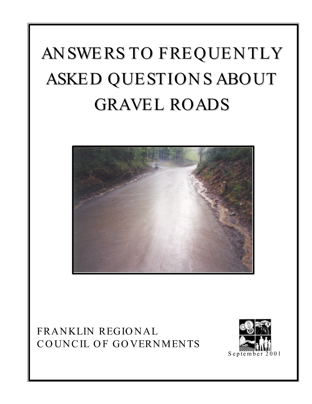 Answers to Frequently Asked Questions About Gravel Roads