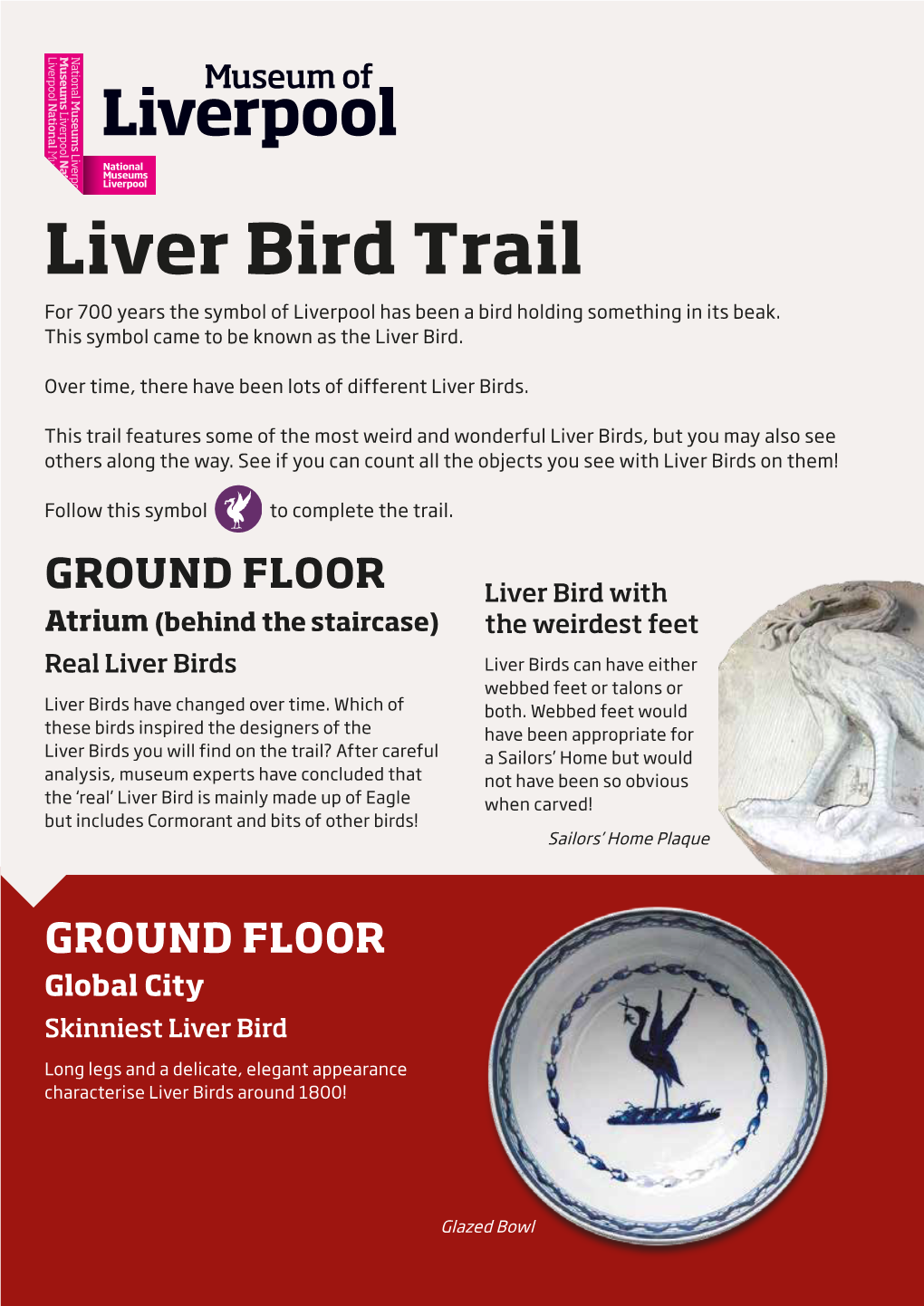Liver Bird Trail for 700 Years the Symbol of Liverpool Has Been a Bird Holding Something in Its Beak