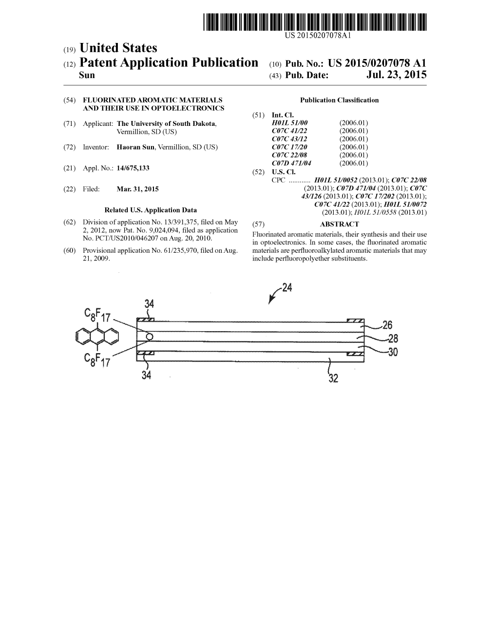 (12) Patent Application Publication (10) Pub. No.: US 2015/0207078 A1 Sun (43) Pub