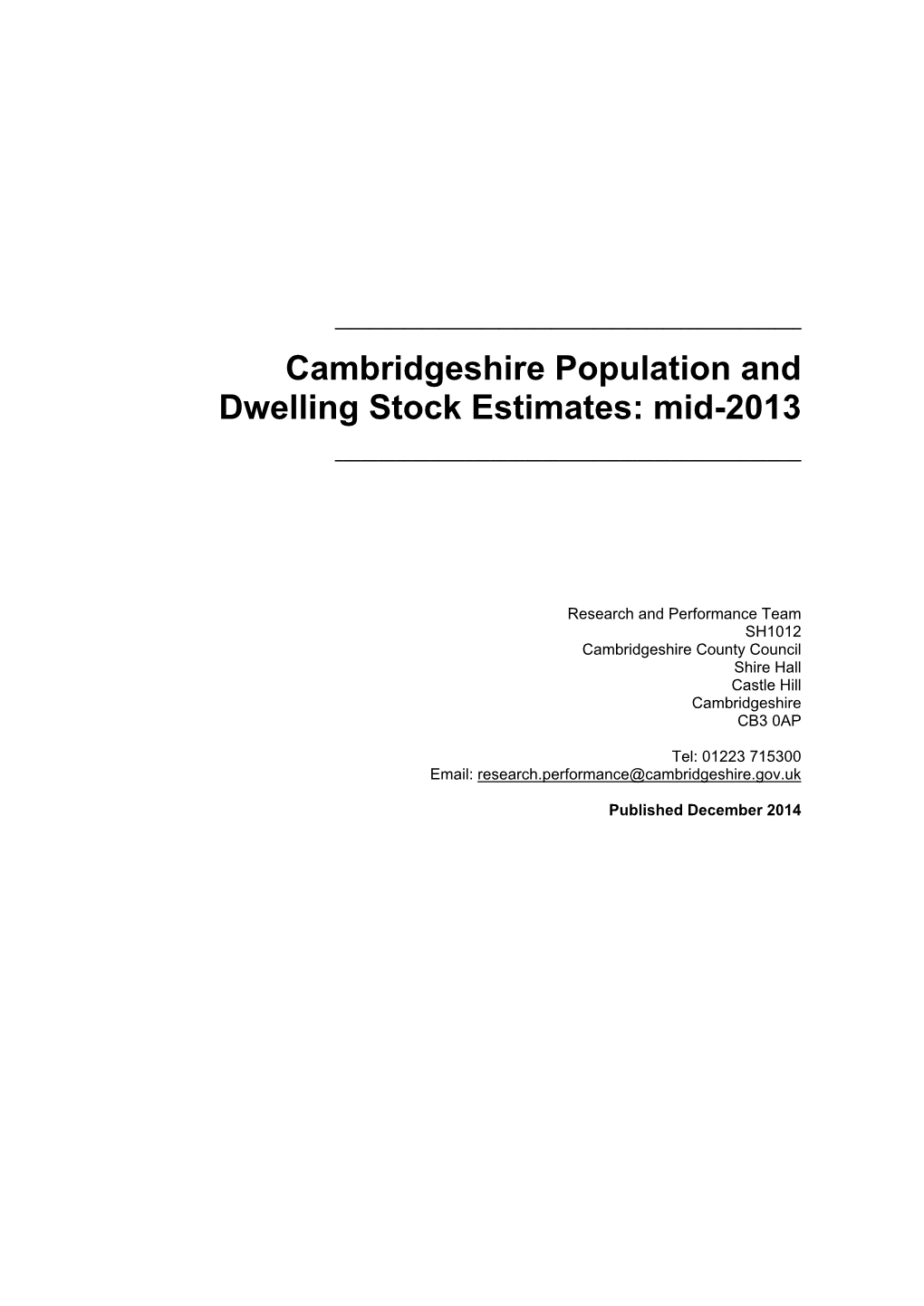 Cambridgeshire Population and Dwelling Stock Estimates: Mid-2013