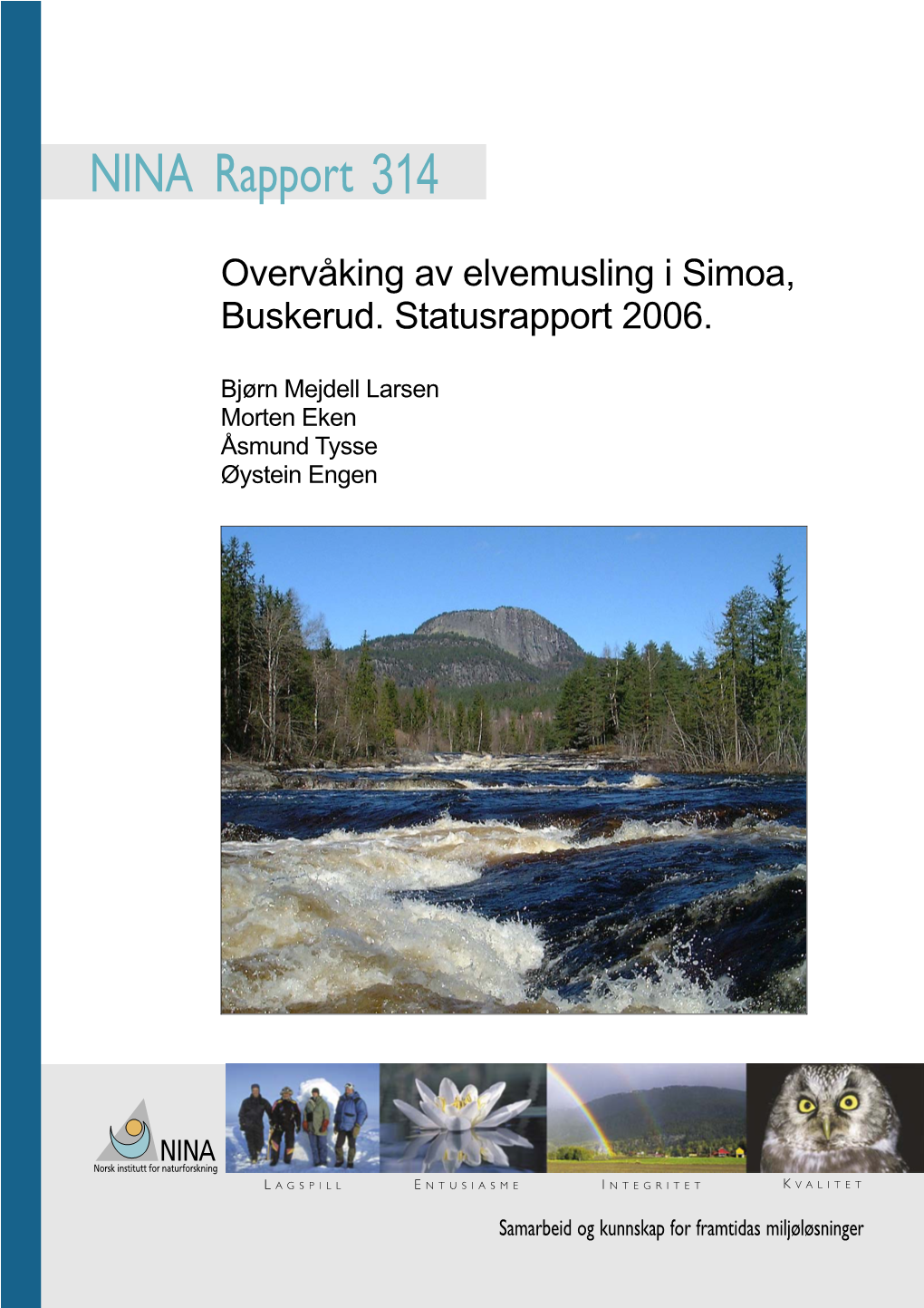 Overvåking Av Elvemusling I Simoa, Buskerud. Statusrapport 2006