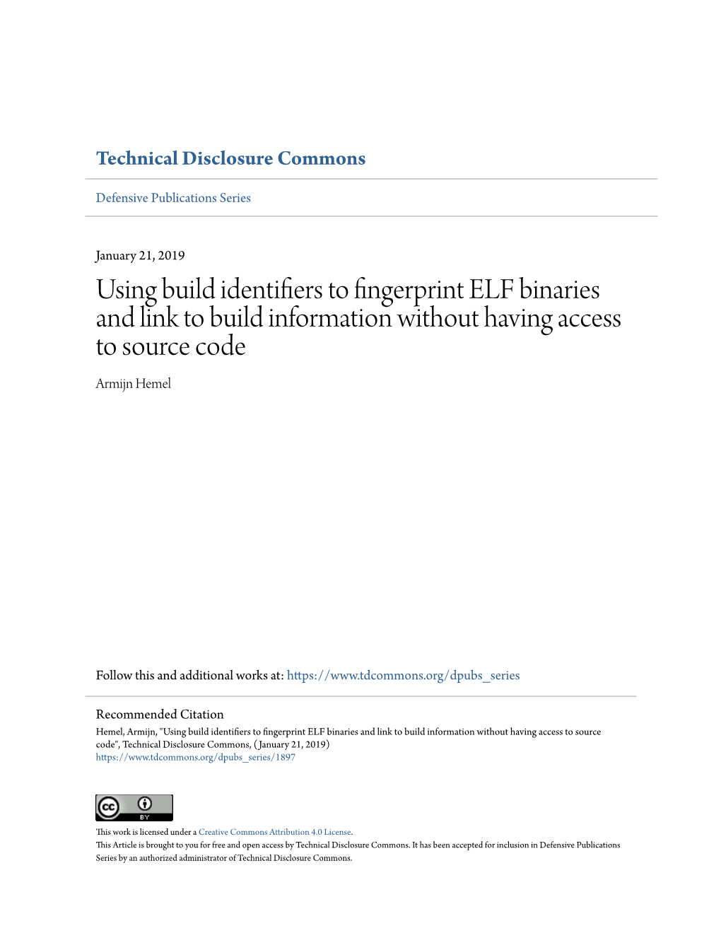 Using Build Identifiers to Fingerprint ELF Binaries and Link to Build Information Without Having Access to Source Code Armijn Hemel