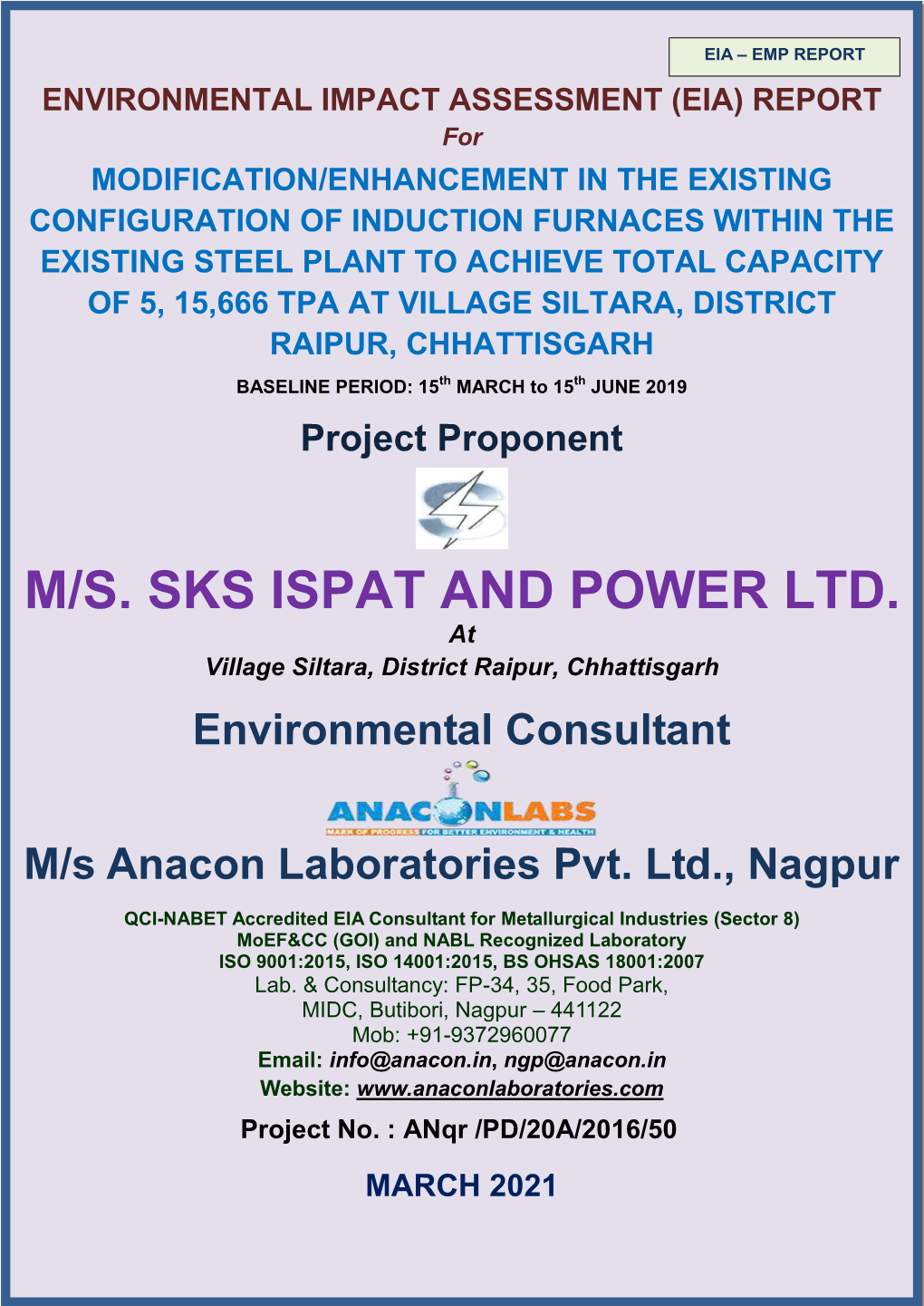 M/S. SKS ISPAT and POWER LTD. at Village Siltara, District Raipur, Chhattisgarh