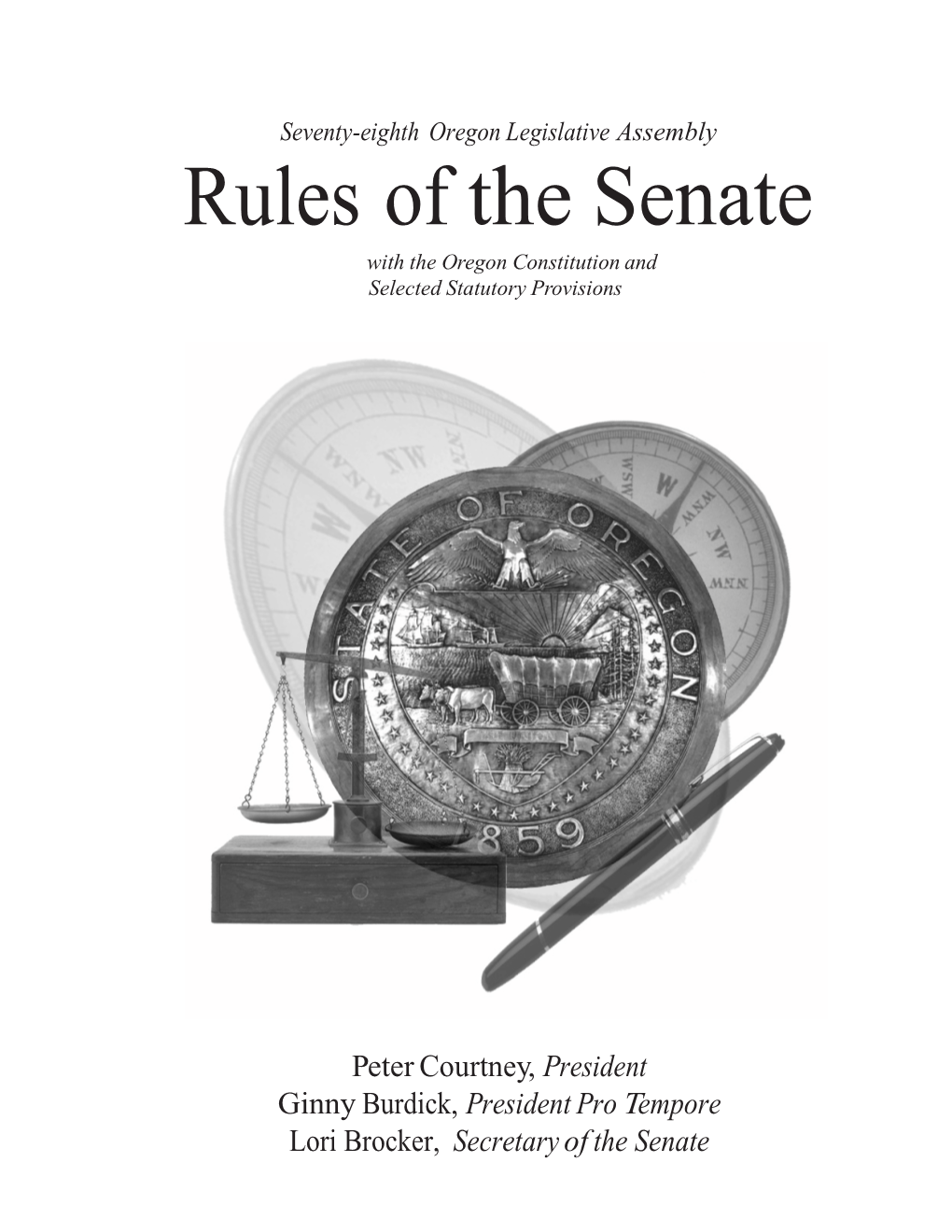 Rules of the Senate with the Oregon Constitution and Selected Statutory Provisions