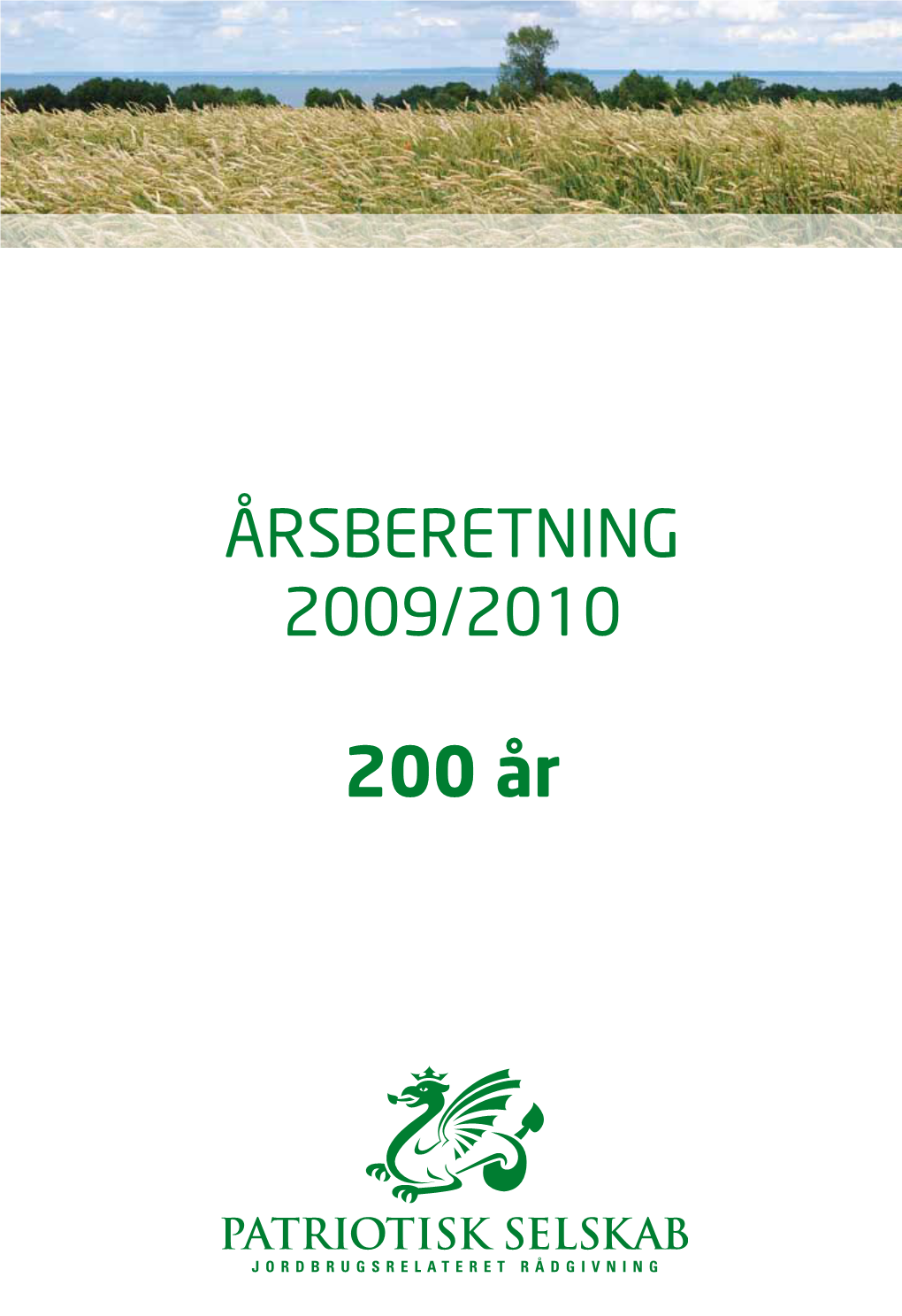 200 År ÅRSBERETNING 2009/2010