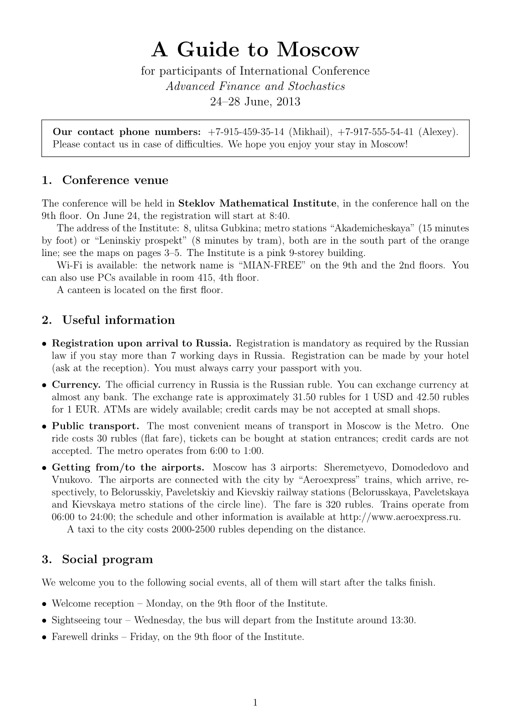 A Guide to Moscow for Participants of International Conference Advanced Finance and Stochastics 24–28 June, 2013