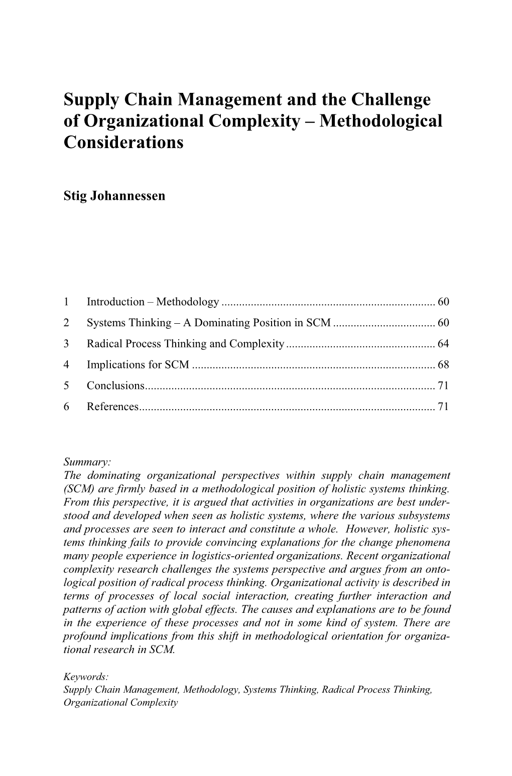 Supply Chain Management and the Challenge of Organizational Complexity – Methodological Considerations