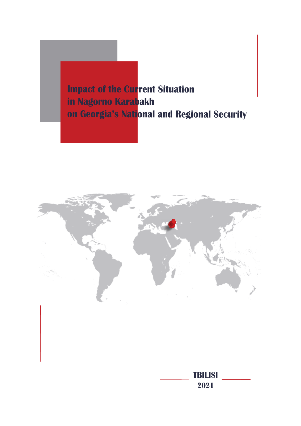 Impact of the Current Situation in Nagorno Karabakh on Georgia's