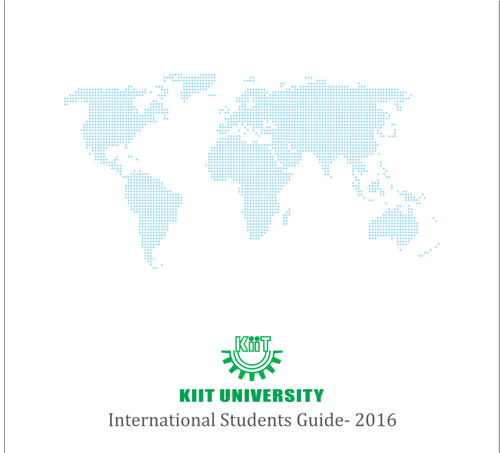 International Students Guide- 2016 You Will Gain an KIIT University