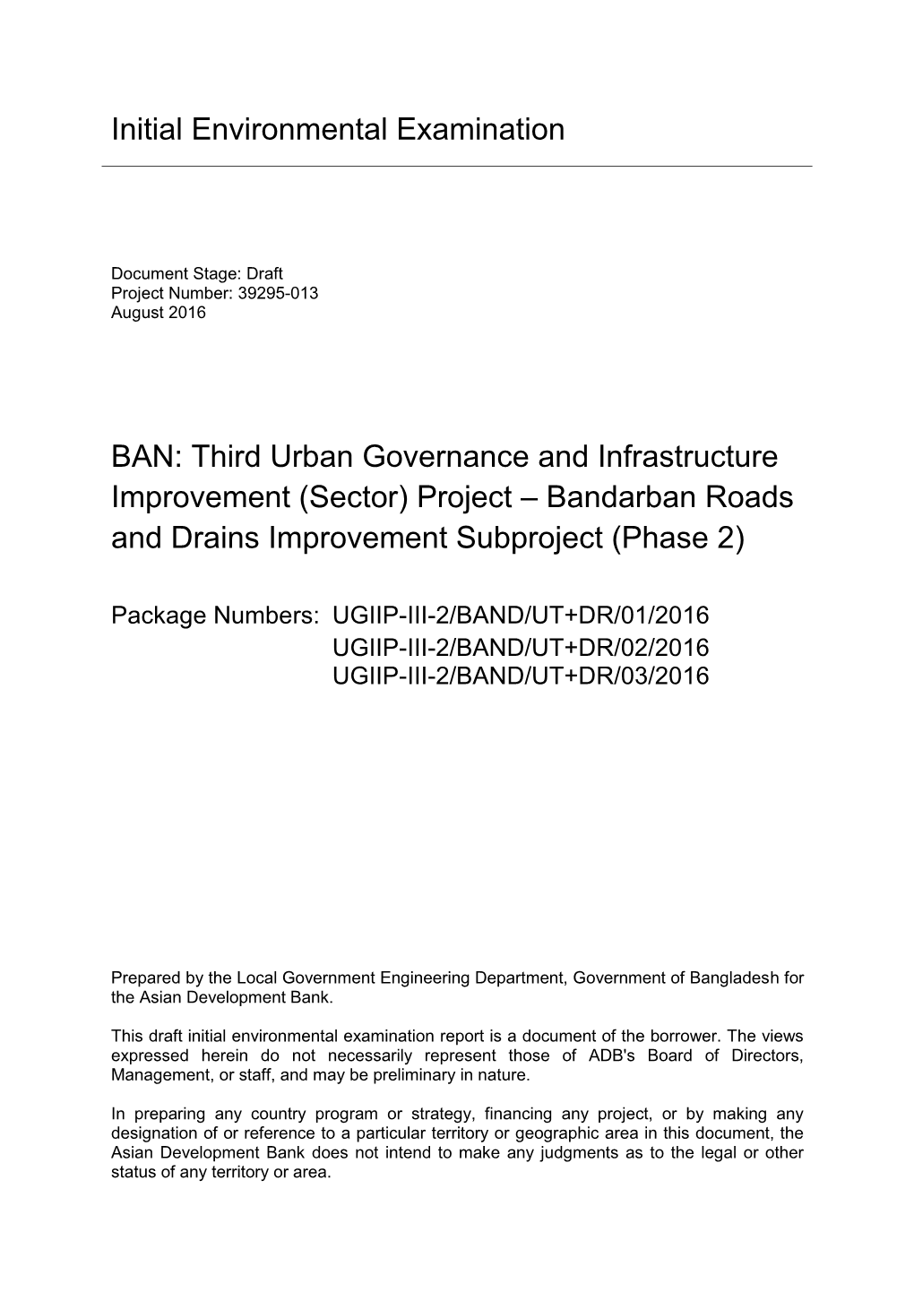 Initial Environmental Examination BAN: Third Urban Governance and Infrastructure Improvement (Sector) Project – Bandarban Road