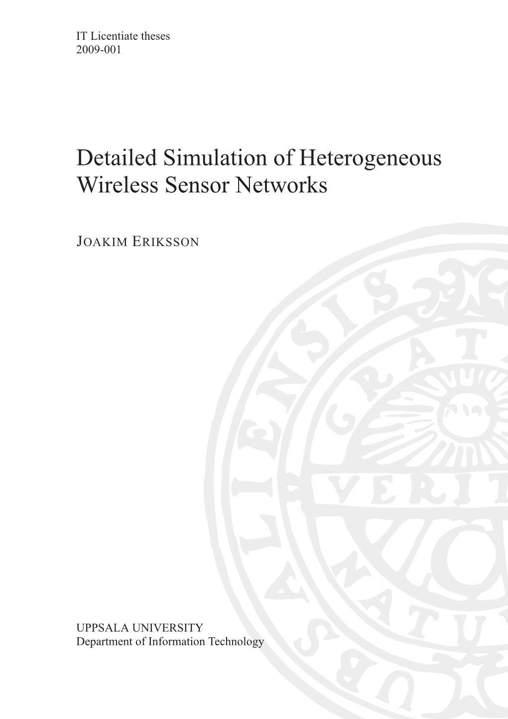 Detailed Simulation of Heterogeneous Wireless Sensor Networks
