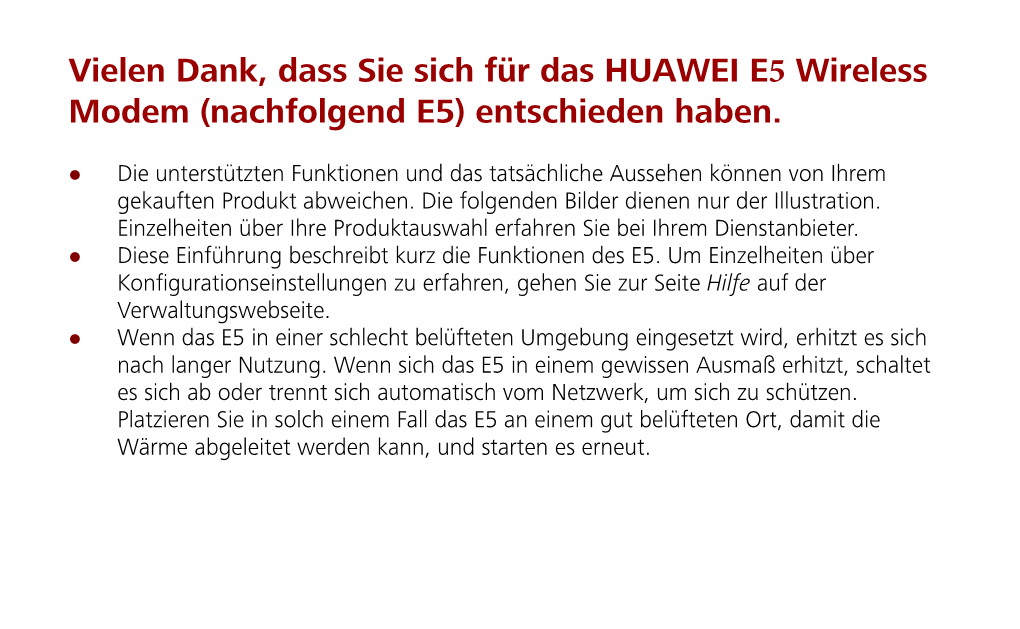 Vielen Dank, Dass Sie Sich Für Das HUAWEI E5 Wireless Modem (Nachfolgend E5) Entschieden Haben