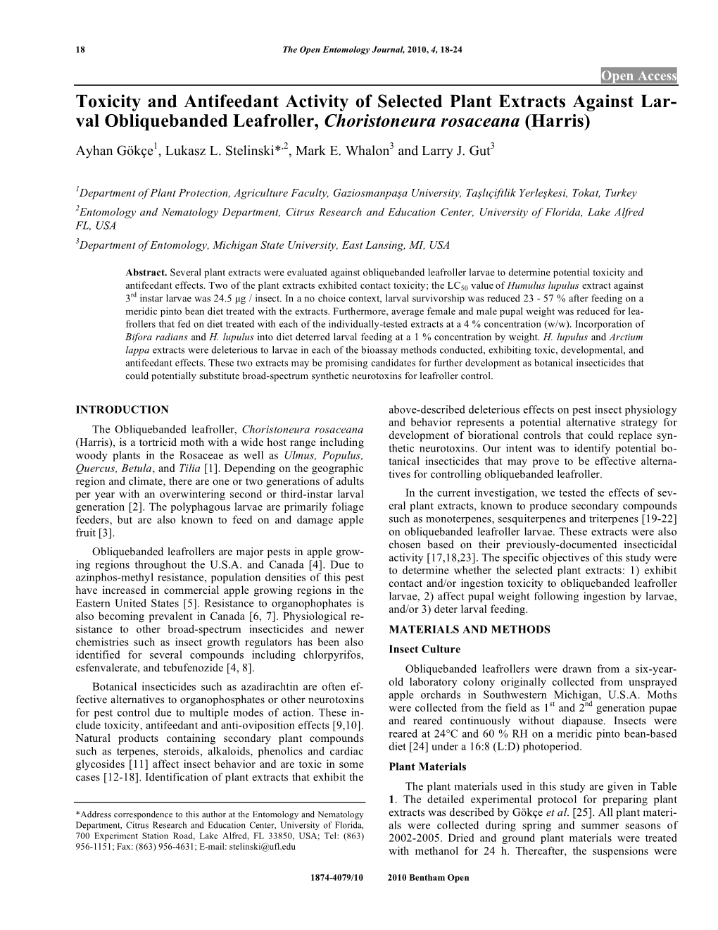Toxicity and Antifeedant Activity of Selected Plant Extracts Against Lar- Val Obliquebanded Leafroller, Choristoneura Rosaceana (Harris) Ayhan Gökçe1, Lukasz L