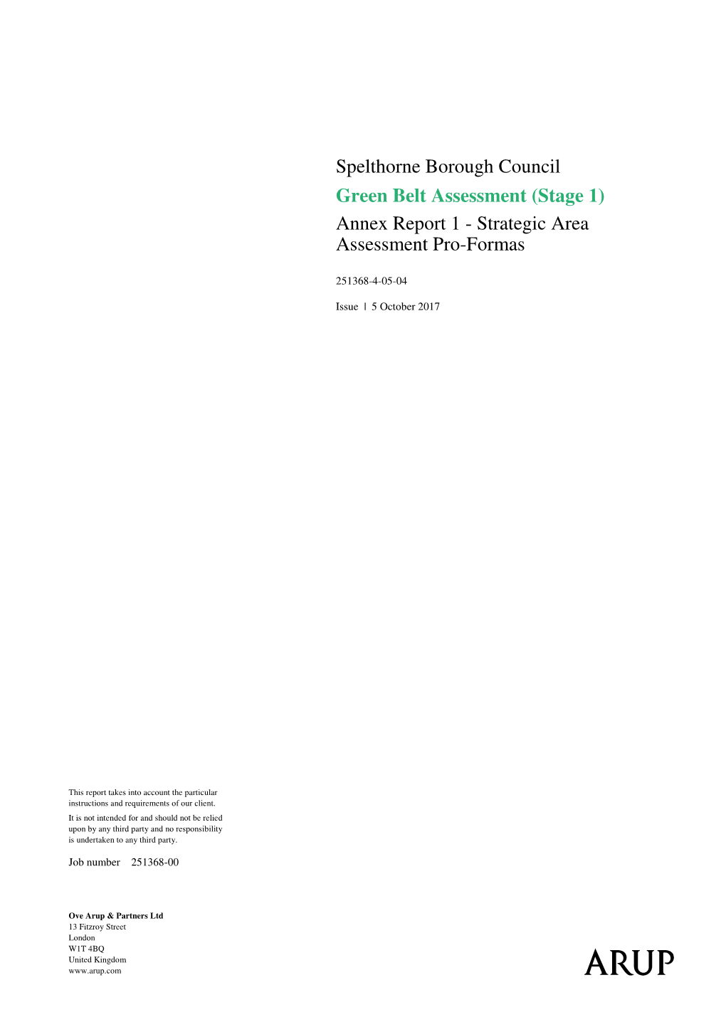 Spelthorne Borough Council Green Belt Assessment (Stage 1) Annex Report 1 - Strategic Area Assessment Pro-Formas