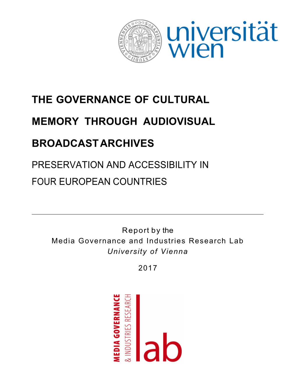 The Governance of Cultural Memory Through Audiovisual Broadcast Archives] 3