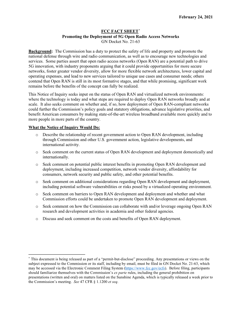 February 24, 2021 FCC FACT SHEET* Promoting the Deployment of 5G Open Radio Access Networks GN Docket No. 21-63 Background