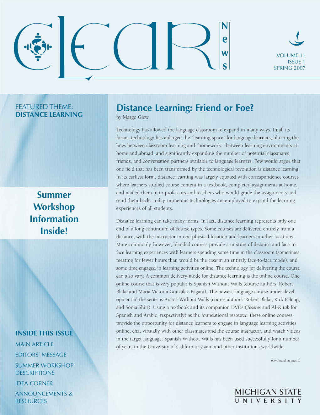 Distance Learning: Friend Or Foe? Summer Workshop Information