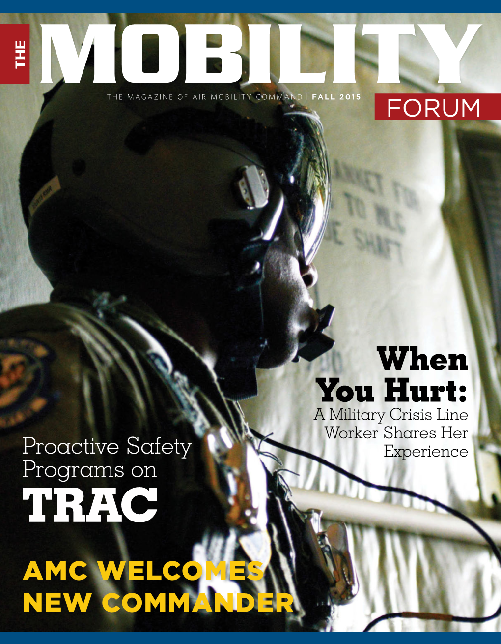 THE MOBILITY FORUM Fall 2015 AIR MOBILITY COMMAND