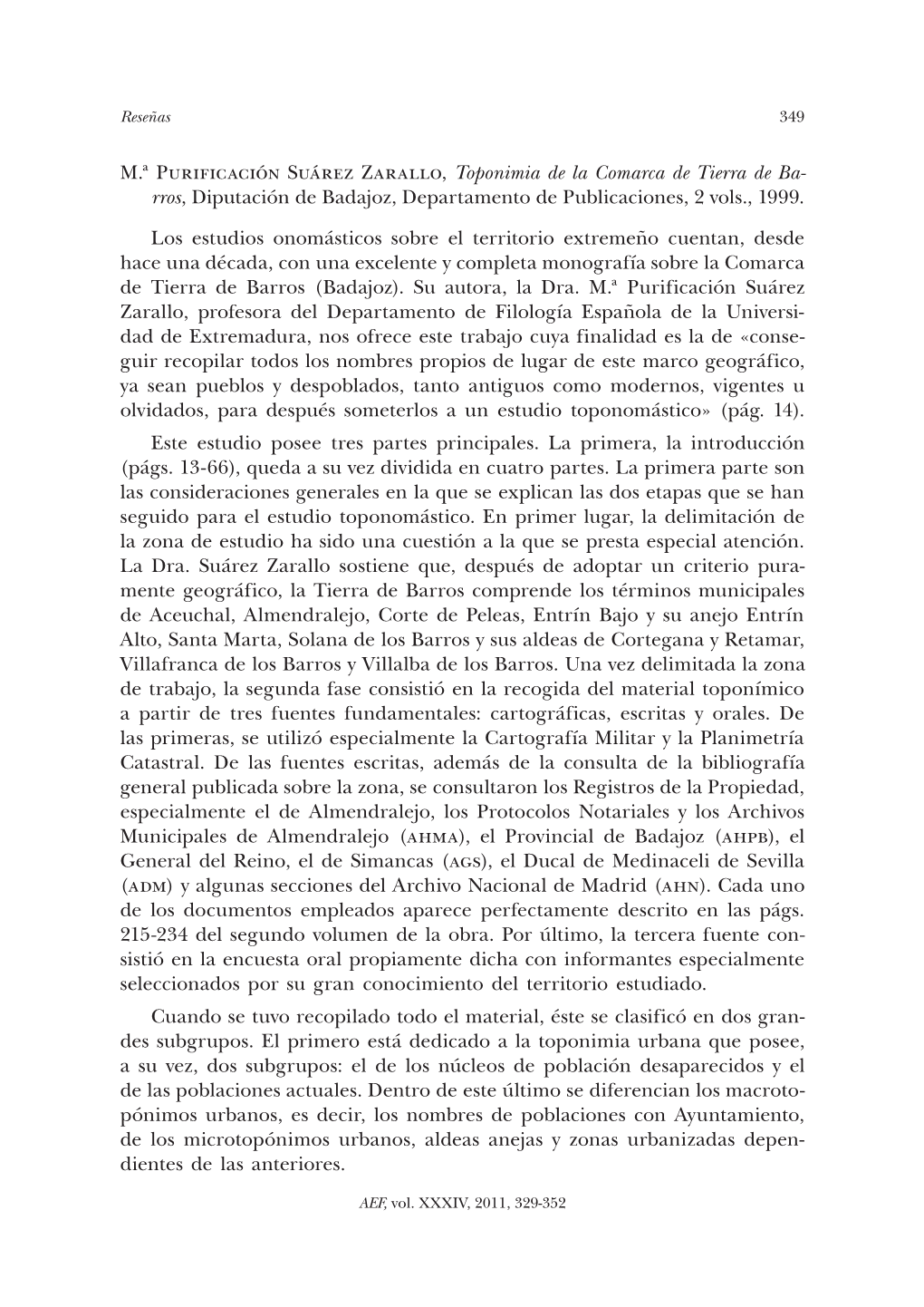 M.ª Purificación Suárez Zarallo, Toponimia De La Comarca De Tierra De Ba- Rros, Diputación De Badajoz, Departamento De Publicaciones, 2 Vols., 1999