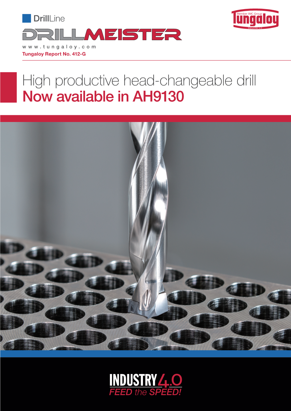 High Productive Head-Changeable Drill Now Available in AH9130 ACCELERATED MACHINING 2 Drillmeister Drillline