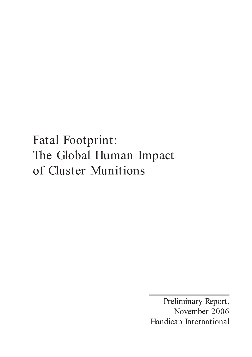 Fatal Footprint: the Global Human Impact of Cluster Munitions