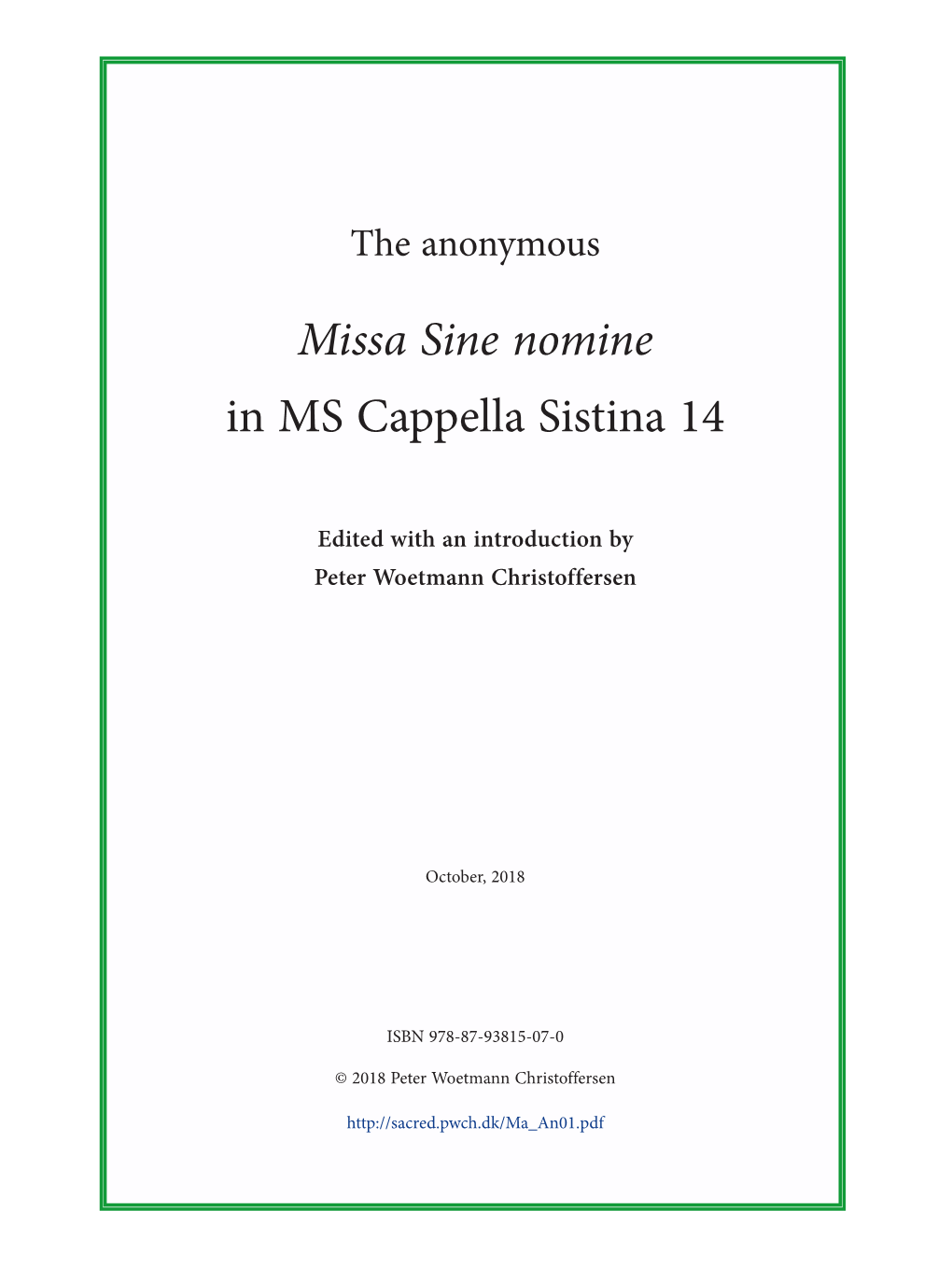 The Anonymous Missa Sine Nomine in MS Cappella Sistina 14