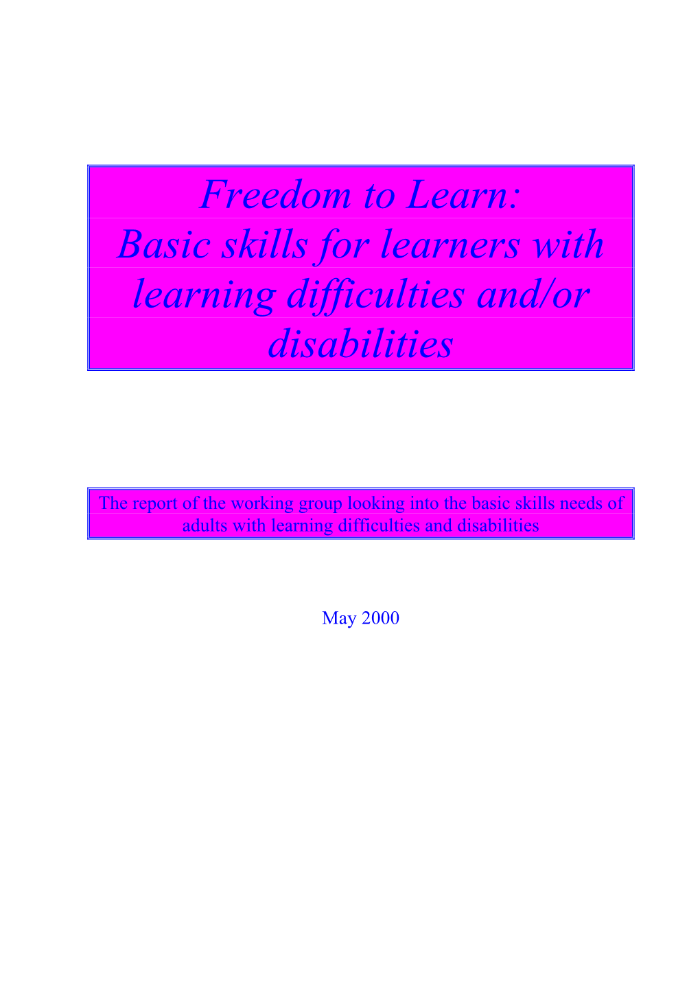 Freedom to Learn: Basic Skills for Learners with Learning Difficulties And/Or Disabilities