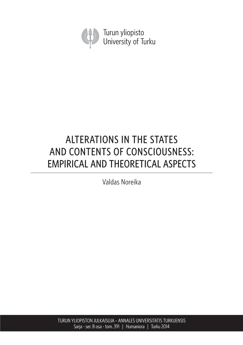 Alterations in the States and Contents of Consciousness: Empirical and Theoretical Aspects