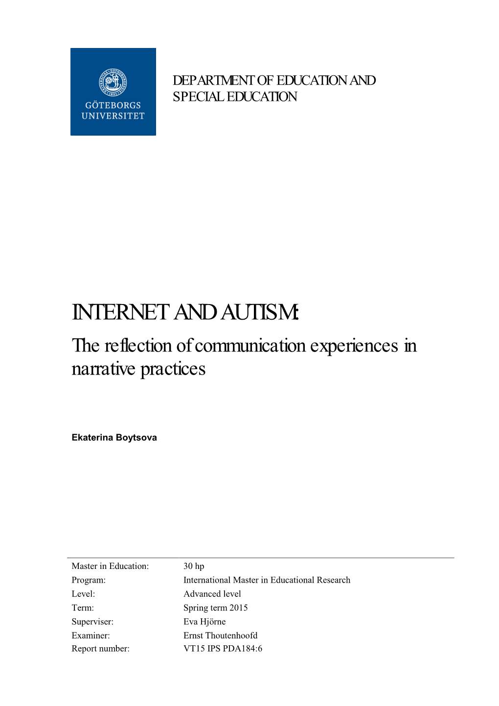 INTERNET and AUTISM: the Reflection of Communication Experiences in Narrative Practices