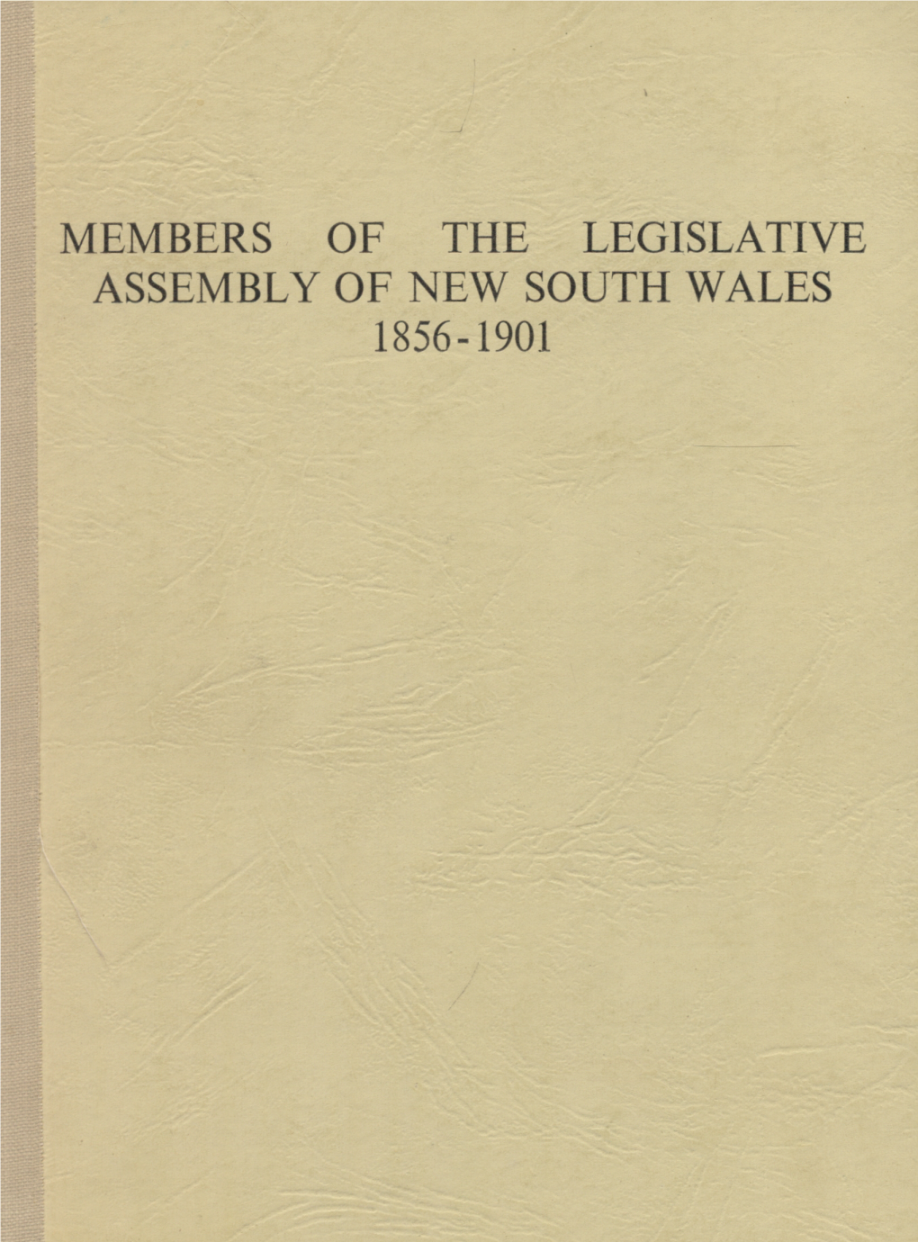 Members of the Legislative Assembly of New South Wales 1856-1901 Members of the Legislative Assembly of New South Wales 1856-1901